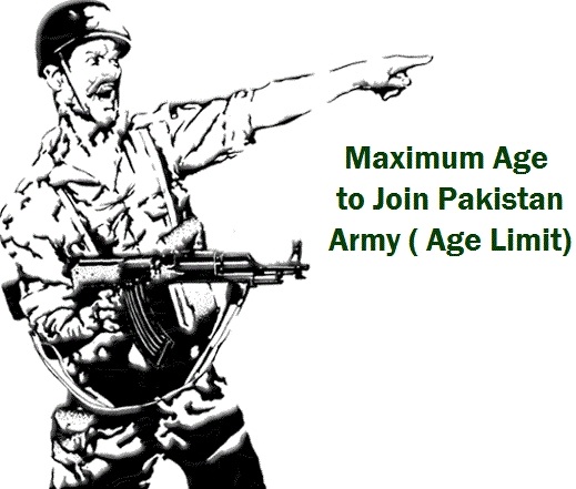 Maximum Age to Join Pakistan Army ( Age Limit)