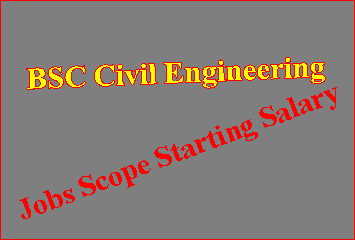 BSC Civil Engineering Jobs Scope Starting Salary