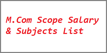 M.Com Scope Salary Subjects List in Pakistan