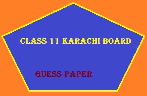 Guess Paper 2024 Class 11 Karachi Board