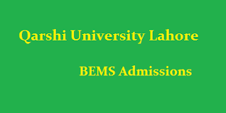 Qarshi University Lahore BEMS Admissions