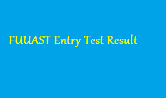 FUUAST Entry Test Result 2022