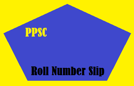 PPSC Roll Number Slip