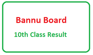 10th Class Result 2023 Bannu Board