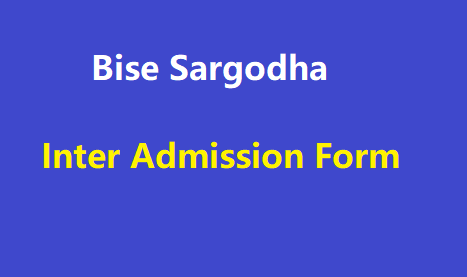 Bise Sargodha Intermediate Admission Form