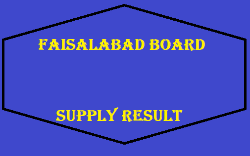 Faisalabad Board Matric Supply Result