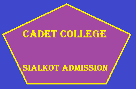 Cadet College Sialkot Admission