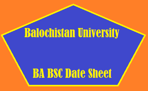 Balochistan University BA BSC Date Sheet