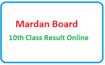 10th Class Result 2024 Mardan Board