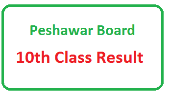 10th Class Result 2024 Peshawar Board