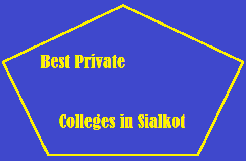 Top 10 Private Colleges in Sialkot / Best Private Colleges List