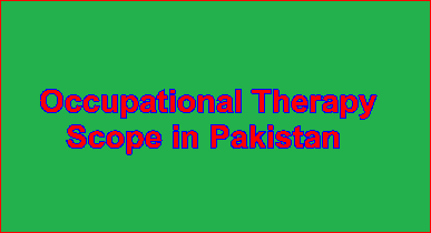 Occupational therapy scope in pakistan and start salary