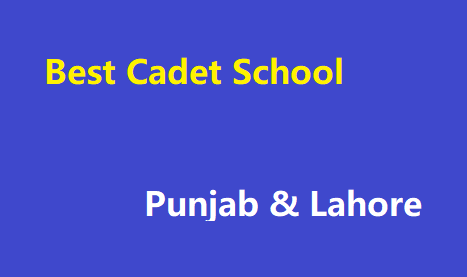 Top 10 best cadet school in lahore